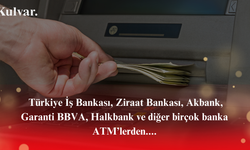 ATM'lerde para çekme limitleri değişti